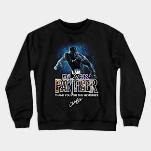 I Am Black Panther - Rip Chadwick Boseman Crewneck Sweatshirt